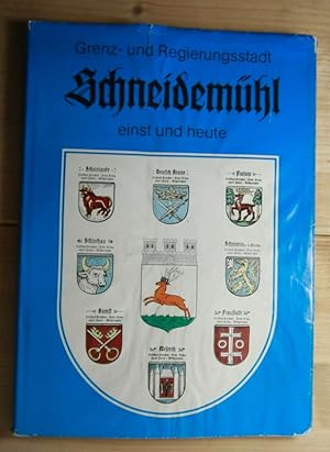 Grenz- und Regierungsstadt Schneidemühl einst und heute. Hrsg.: Verein Schneidemühler Heimathaus ...