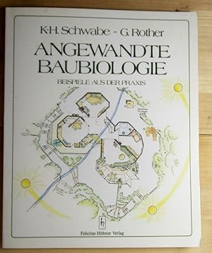 Seller image for Angewandte Baubiologie. Beispile aus der Praxis. Band 1. for sale by Antiquariat Robert Loest