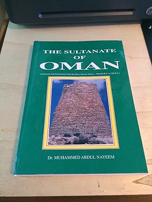 The Sultanate of Oman (Prehistory and Protohistory from the Most Ancient Times c. 1,000,000 B.C. ...