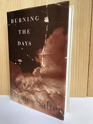 Imagen del vendedor de Burning the Days: Recollection (Signed First Edition) a la venta por Dan Pope Books