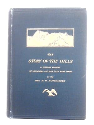 Bild des Verkufers fr The Story of the Hills zum Verkauf von World of Rare Books