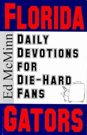 Immagine del venditore per Daily Devotions for Die-hard Fans : Florida Gators venduto da GreatBookPrices