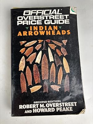 Bild des Verkufers fr THE OFFICIAL OVERSTREET PRICE GUIDE TO INDIAN ARROWHEADS zum Verkauf von Ancient Art