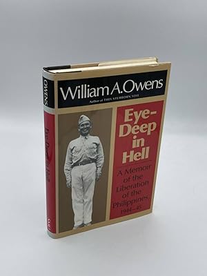 Immagine del venditore per Eye-Deep in Hell A Memoir of the Liberation of the Philippines, 1944-45 venduto da True Oak Books