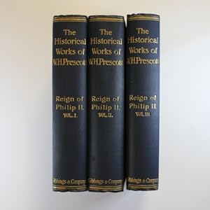 The Historical Works of W. H. Prescott: Conquests of Mexico: 2 Volumes