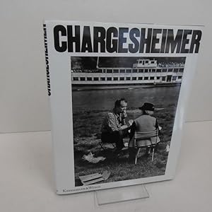 Chargesheimer. Photographien 1949-1970. Dieses Buch erscheint anläßlich der Ausstellung im Museum...