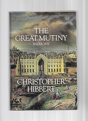 THE GREAT MUTINY: India 1857
