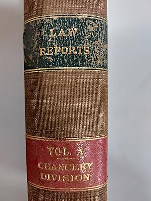 Bild des Verkufers fr The Law Reports Division I Chancery Cases Determined By The Chancery Division Of The High Court Of Justice And By The Chief Judge In Bankruptcy And By The Court Of Appeal On Appeal From The Chancery Division And The Chief Judge And In Lunacy Vol X 1878 - 9 - XLLI Victoriae zum Verkauf von Cambridge Rare Books