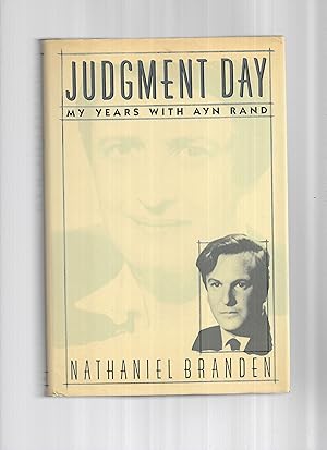 Imagen del vendedor de JUDGEMENT DAY: My Years With Ayn Rand. a la venta por Chris Fessler, Bookseller