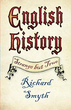 Seller image for English History: Strange but True for sale by Redux Books