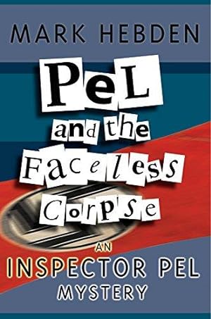 Bild des Verkufers fr Pel And The Faceless Corpse (Inspector Pel) zum Verkauf von WeBuyBooks