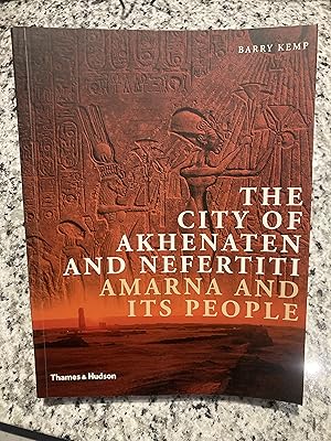 Image du vendeur pour The City of Akhenaten and Nefertiti: Amarna and Its People mis en vente par TribalBooks