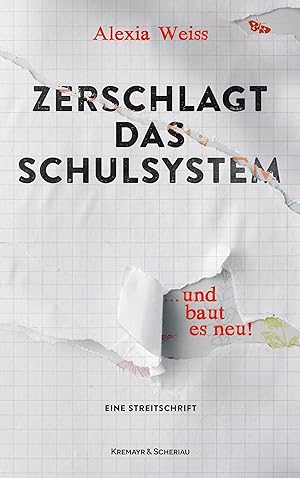 Seller image for Zerschlagt das Schulsystem . und baut es neu! for sale by moluna