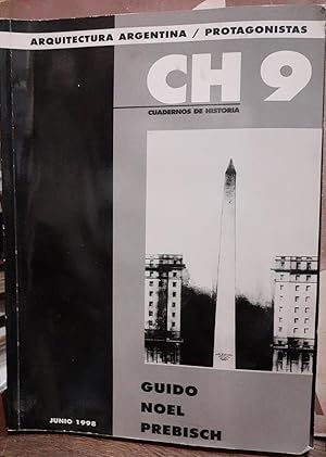 ARQUITECTURA ARGENTINA PROTAGONISTAS. Cuadernos de Historia CH N°9. Segunda Etapa.- Junio 1988.- ...