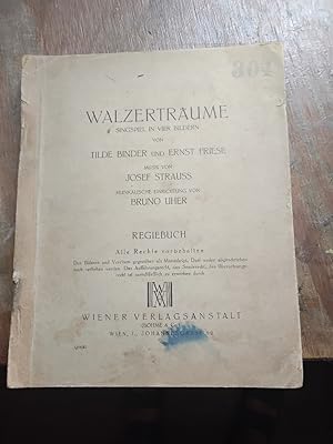 Walzerträume Singspiel in vier Bildern Regiebuch