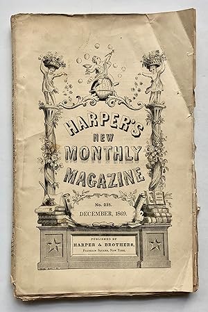 Immagine del venditore per Harper's New Monthly Magazine, No. 235, December 1869 (No. CCXXXV, Vol. XL) venduto da George Ong Books