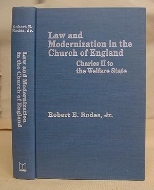 Law And Modernization In The Church Of England - Charles II To The Welfare State