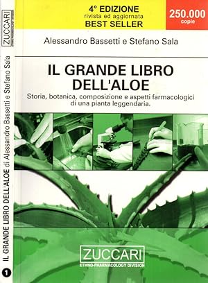 Bild des Verkufers fr Il grande libro dell'Aloe Storia, botanica, composizione e aspetti farmacologici di una pianta leggendaria zum Verkauf von Biblioteca di Babele