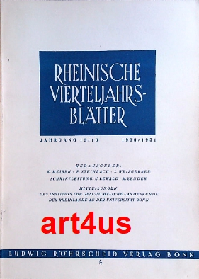 Rheinische Vierteljahrsblätter, Jahrgang 15 / 16 : 1950 / 1951 Mitteilungen des Instituts für Ges...