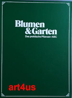 Blumen & (und) Garten, Band 2 Das praktische Pflanzen - ABC ; 2 : E - H ; Hefte : 14 - 26