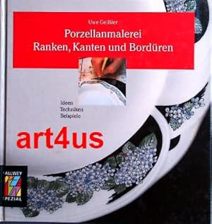 Imagen del vendedor de Porzellanmalerei : Ranken, Kanten und Bordren : Ideen, Techniken, Beispiele. a la venta por art4us - Antiquariat