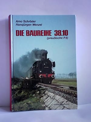 Die Baureihe 38.10 (preußische P 8)