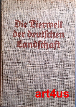 Immagine del venditore per Die Tierwelt der deutschen Landschaft : Das Leben der Tiere in ihrer Umwelt. venduto da art4us - Antiquariat