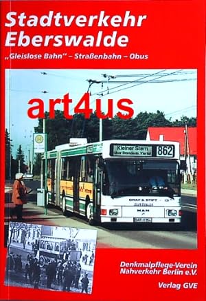 Bild des Verkufers fr Stadtverkehr Eberswalde. "Gleislose Bahn" - Straenbahn - Obus. zum Verkauf von art4us - Antiquariat