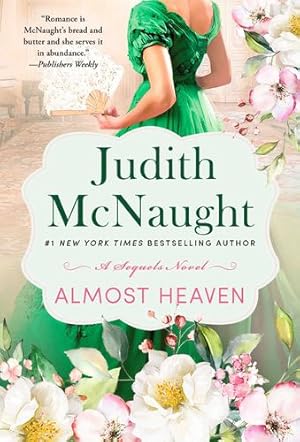 Imagen del vendedor de Almost Heaven: A Novel (3) (The Sequels series) by McNaught, Judith [Mass Market Paperback ] a la venta por booksXpress