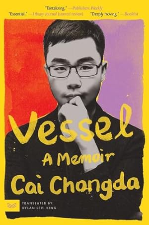 Image du vendeur pour Vessel: A Memoir by Cai, Chongda [Paperback ] mis en vente par booksXpress