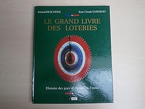 Image du vendeur pour LE GRAND LIVRE DES LOTERIES mis en vente par Le temps retrouv