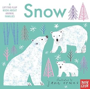 Seller image for Animal Families: Snow by Nosy Crow [Board book ] for sale by booksXpress
