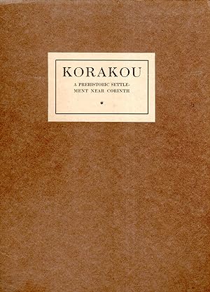Korakou : a prehistoric settlement near Corinth