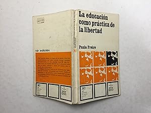 Imagen del vendedor de La educacin como prctica de la libertad a la venta por La Social. Galera y Libros