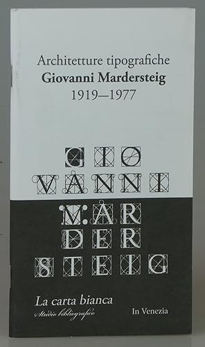 Architetture Tipografiche Giovanni Mardersteig 1919-1977 [Exhibition Catalogue]