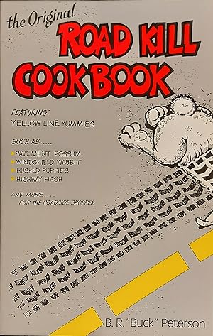 Seller image for The Original Road Kill Cookbook for sale by Mister-Seekers Bookstore