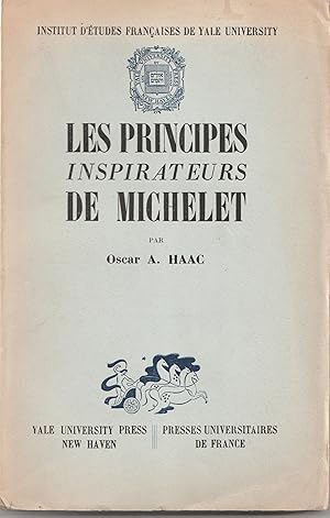 Seller image for Les principes inspirateurs de Michelet for sale by Librairie Franoise Causse