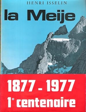 La Meije. Complet de son bandeau éditeur 1877 - 1977