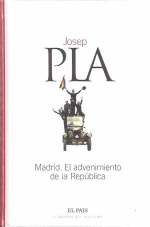 Seller image for Madrid. El advenimiento de la Repblica for sale by SOSTIENE PEREIRA
