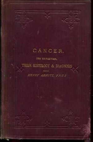 Image du vendeur pour Cancer, Its Varieties, Their Histology & Diagnosis mis en vente par Turgid Tomes