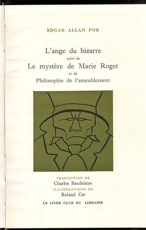 Bild des Verkufers fr L'ange du bizarre suivi de Le mystre de Marie Roget et de Philosophie de l'ameublement. zum Verkauf von Brbel Hoffmann