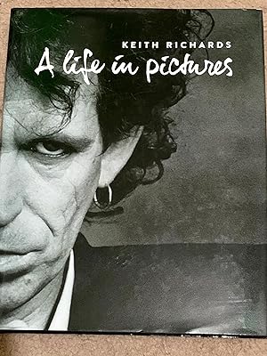 Seller image for Keith Richards: A Life In Pictures for sale by The Poet's Pulpit