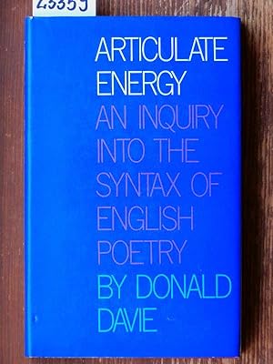 Articulate Energy. An Inquiry into the Syntax of English Poetry.