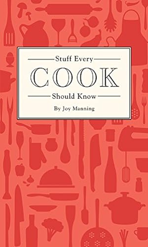 Seller image for Stuff Every Cook Should Know (Stuff You Should Know) for sale by Reliant Bookstore