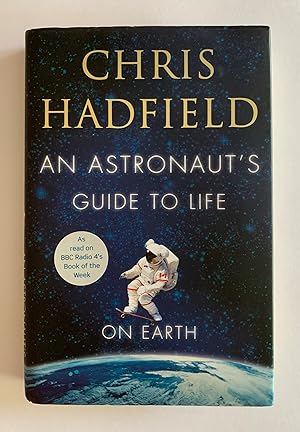 Imagen del vendedor de An Astronaut's Guide to Life on Earth a la venta por Ann's Old Town Books