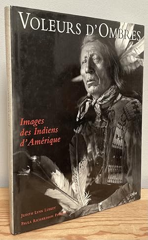 Image du vendeur pour Voleurs d'ombres: Images des Indiens d'Am?rique mis en vente par Chaparral Books