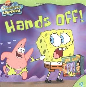Bild des Verkufers fr SpongeBob SquarePants: Hands Off! zum Verkauf von Reliant Bookstore