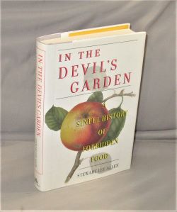 In the Devil's Garden. ASinful History of Forbidden Food.