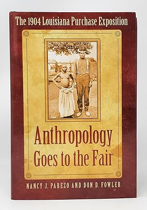 Seller image for Anthropology Goes to the Fair: The 1904 Louisiana Purchase Exposition for sale by Underground Books, ABAA