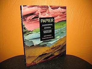 Bild des Verkufers fr Papier: Handschpfen - Gestalten - Objekte und Skulpturen. Spezialfotos von Jacqui Hurst; Aus dem Engl. bers. von Bettina Bach; Red.: Inken Kloppenburg; zum Verkauf von buecheria, Einzelunternehmen